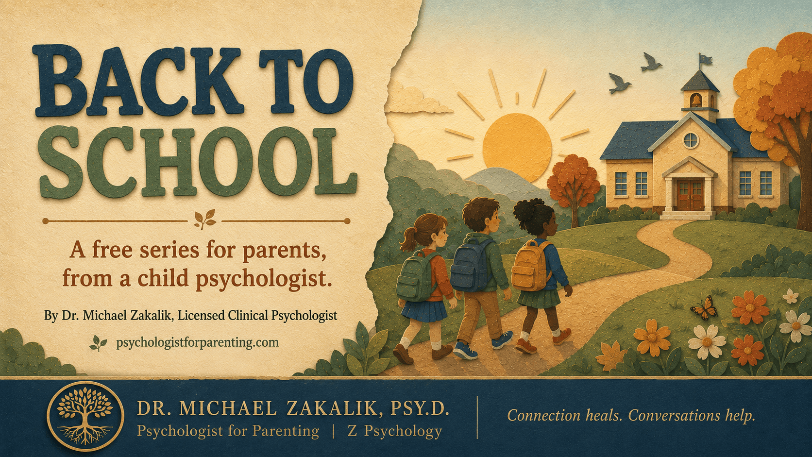 Back-to-School, a free series for parents from child psychologist Dr. Michael Zakalik, illustrated with children walking toward school.